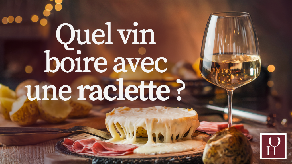 Quel vin boire avec une raclette ?